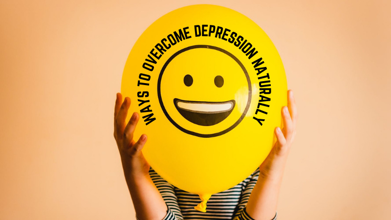 Ways to Overcome Depression Naturally