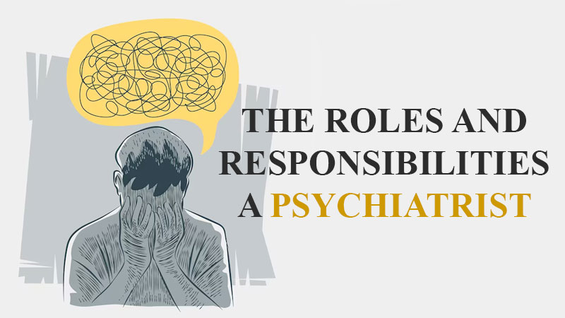 roles-and-responsibilities-of-psychiatrists